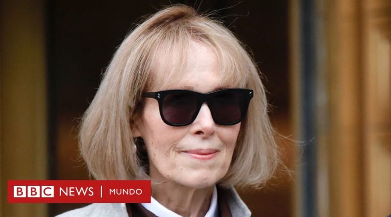 El juicio contra Donald Trump por la denuncia de violación de la columnista E. Jean Carroll - BBC News Mundo
