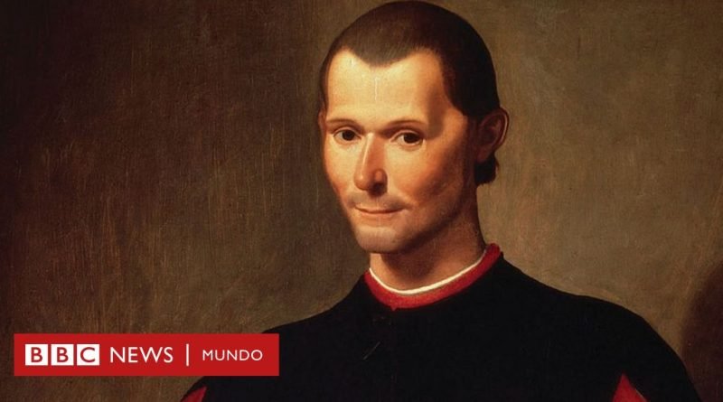¿Cuán maquiavélico era realmente Maquiavelo? - BBC News Mundo