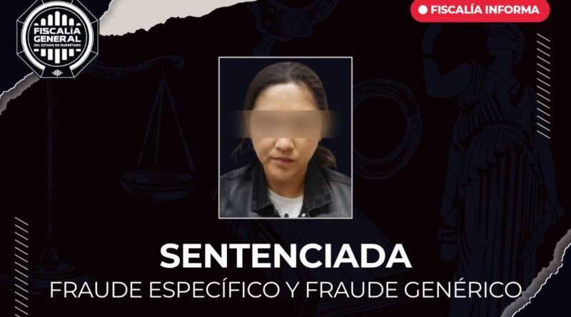 Joana “N” sentenciada por fraude en la venta de vehículos; deberá cumplir 20 años de prisión