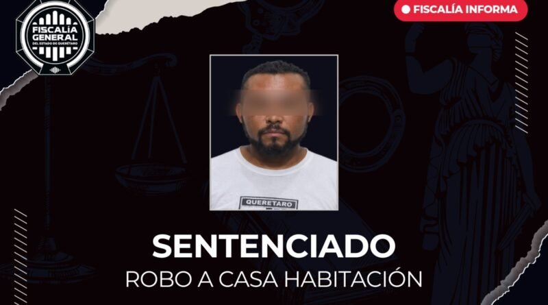 Luis Antonio “N” sentenciado por robo a casa habitación en Altozano - RR Noticias
