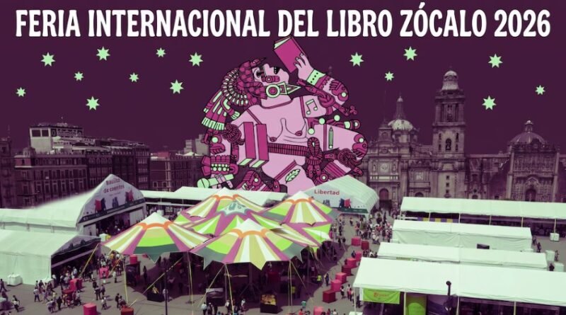Arranca la FIL Zócalo 2026! Diez días de libros, conciertos y actividades gratuitas - RR Noticias