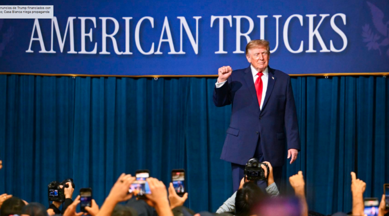 Suspenden anuncios de Trump financiados con dinero público; Casa Blanca niega propaganda electoral - RR Noticias