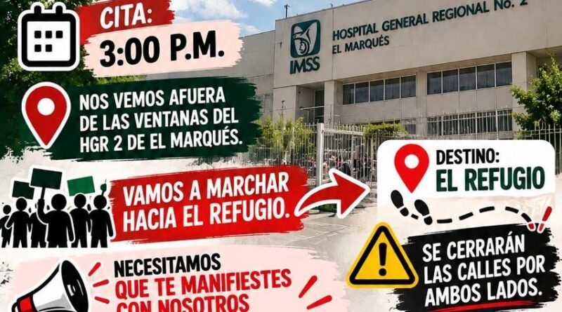 Trabajadores del IMSS convocan a marcha en El Marqués - RR Noticias